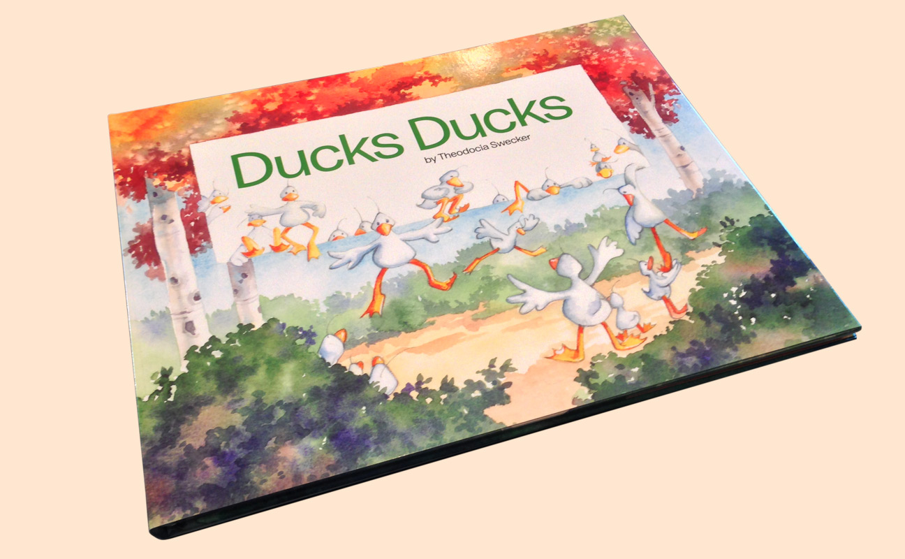 Ducks Ducks book by Theodocia Swecker